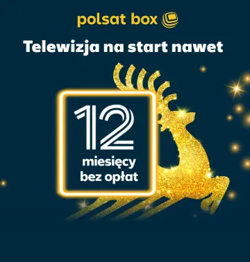 Polsat Box - Telewizja na start nawet 12 miesięcy bez opłat