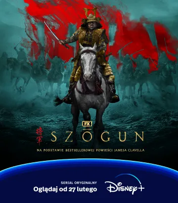 Serial „Szogun”w Disney+ jest adaptacją powieści Jamesa Clavella. Lord Yoshii Toranaga walczy o życie przeciwko Radzie Regentów.