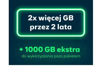 2x wiecej gb przez 2 lata