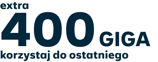 Grafika prezentująca ofertę extra 400 GIGA - korzystaj do ostatniego