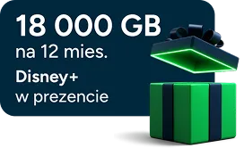 18 000 GB na 6 mies. - Disney+ w prezencie