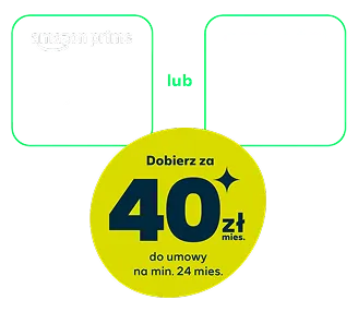 Dobierz za 40 zł/mies. do umowy na min. 24 mies.
