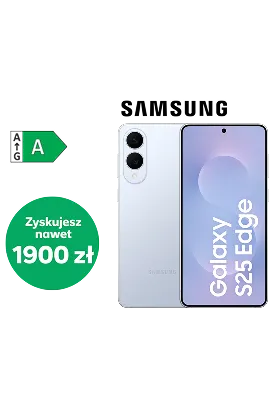 Zyskaj przy zakupie Samsung Galaxy S25 Edge